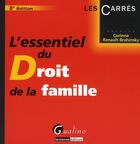Couverture du livre « L'essentiel du droit de la famille (8e édition) » de Renault-Brahinsky Co aux éditions Gualino