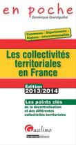 Couverture du livre « Collectivites territoriales en france en 2013, 2eme edition (les) » de Grandguillot Dominiq aux éditions Gualino Editeur