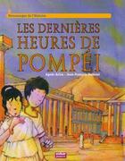 Couverture du livre « Les dernières heures de Pompéi » de Agnes Aziza et Jean-Franc Dumont aux éditions Oskar