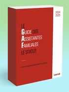 Couverture du livre « GUIDE DES ASSISTANTES FAMILIALES 2024-2025 » de Frédéric Conseil aux éditions Martin Media