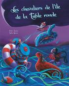 Couverture du livre « Les chevaliers de l'île de la table ronde » de Janvier Cedric et Sylvie Giroire aux éditions Balivernes