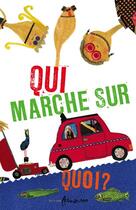 Couverture du livre « Qui marche sur quoi ? » de Eleonore Zuber aux éditions Frimousse