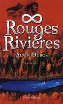 Couverture du livre « Rouges rivières » de Alain Dubos aux éditions Timee