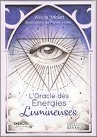 Couverture du livre « L'oracle des énergies lumineuses » de Alicia Molet aux éditions Exergue