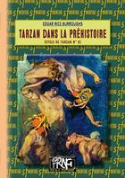 Couverture du livre « Tarzan Tome 8 : Tarzan dans la préhistoire » de Edgar Rice Burroughs aux éditions Prng