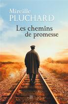 Couverture du livre « Les chemins de promesse » de Mireille Pluchard aux éditions T.d.o