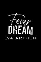 Couverture du livre « Fever Dream » de Lya Arthur aux éditions Shingfoo