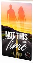 Couverture du livre « Not this time Tome 1 » de A.G. Nevro aux éditions Nisha Et Caetera