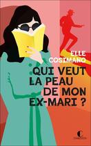 Couverture du livre « Finlay Donovan est mortelle Tome 2 : Qui veut la peau de mon ex-mari ? » de Elle Cosimano aux éditions Charleston