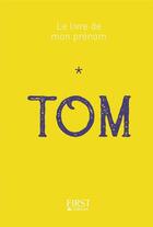 Couverture du livre « Tom » de Jules Lebrun aux éditions First