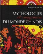 Couverture du livre « Mythologie et imaginaire du monde chinois » de Bourzat-C aux éditions Marabout