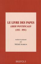 Couverture du livre « Le livre des papes ; liber pontificalis » de Michel Aubrun aux éditions Brepols
