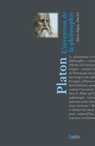 Couverture du livre « Platon ; l'invention de la philosophie » de Alain Seguy-Duclot aux éditions Belin Education