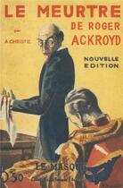 Couverture du livre « Le meurtre de Roger Ackroyd » de Agatha Christie aux éditions Editions Du Masque