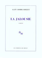 Couverture du livre « La jalousie » de Alain Robbe-Grillet aux éditions Minuit