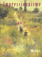 Couverture du livre « Impressionnisme ; les artistes et leur temps » de Virginie Chuimer aux éditions Selection Du Reader's Digest