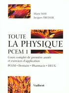 Couverture du livre « Toute la physique au pcem 1 » de Marie May aux éditions Vuibert