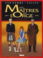 Couverture du livre « Les maîtres de l'Orge Tome 5 : Julienne, 1950 » de Jean Van Hamme et Francis Valles aux éditions Glenat