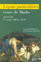 Couverture du livre « Lecons particulieres sur le cours de mathematiques - 1re annee de prepa scientifique » de Dominguez/Rouques aux éditions Ellipses