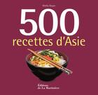 Couverture du livre « 500 recettes d'Asie » de Ghillie Basan aux éditions La Martiniere