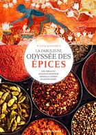 Couverture du livre « La fabuleuse odyssée des épices » de Eric Birlouez aux éditions Ouest France