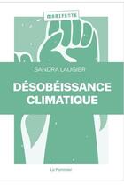 Couverture du livre « Désobéissance climatique » de Sandra Laugier aux éditions Le Pommier