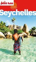 Couverture du livre « GUIDE PETIT FUTE ; COUNTRY GUIDE : Seychelles (édition 2011-2012) » de Collectif Petit Fute aux éditions Petit Fute