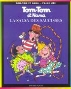 Couverture du livre « Tom-Tom et Nana T.30 ; la salsa des saucisses » de Bernadette Despres et Jacqueline Cohen aux éditions Bayard Jeunesse