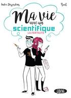 Couverture du livre « Ma vie avec un scientifique ; la fertilité » de India Desjardins et Estelle Bachelard aux éditions Michel Lafon