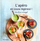 Couverture du livre « L'apéro ; en toute légèreté ! » de Wietzel Caroline aux éditions First