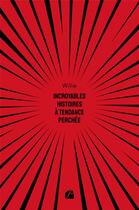 Couverture du livre « Incroyables histoires à tendance perchée » de Willie aux éditions Editions Du Panthéon