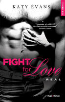 Couverture du livre « Fight for love Tome 1 : real » de Katy Evans aux éditions Hugo Roman