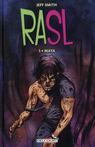 Couverture du livre « RASL t.3 ; Maya » de Jeff Smith aux éditions Delcourt