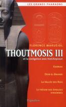 Couverture du livre « Thoutmosis III et la corégence avec Hatchepsout » de Florence Maruejol aux éditions Pygmalion