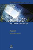 Couverture du livre « Le revirement de jurisprudence en droit européen et droit comparé » de Eric Carpano aux éditions Bruylant