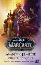Couverture du livre « Warcraft ; avant la tempête » de Christie Golden aux éditions Bragelonne
