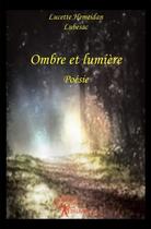 Couverture du livre « Ombre et lumiere - poesies » de Lucette Hemeidan aux éditions Edilivre