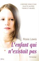 Couverture du livre « L'enfant qui n'existait pas » de Rose Lewis aux éditions City Editions