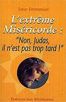 Couverture du livre « L'extrême Miséricorde ; 