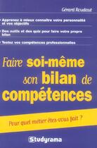 Couverture du livre « Faire soi-meme son bilan de competences » de Gerard Roudaut aux éditions Studyrama