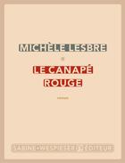 Couverture du livre « Le canapé rouge » de Michele Lesbre aux éditions Sabine Wespieser