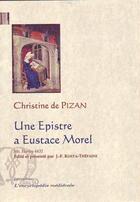 Couverture du livre « Une épistre à Eustace Morel ; manuscrit Harley 4431 » de Christine De Pizan aux éditions Paleo