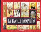 Couverture du livre « La famille Tord-Pilleur ; une génération de... » de Cacouault /Ketchup aux éditions Petit A Petit