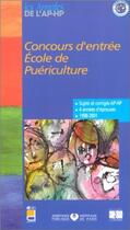 Couverture du livre « Concours d'entree en ecole de puericulture. sujets et corriges. 1999/2001 » de Editions Lamarre aux éditions Lamarre