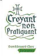 Couverture du livre « Croyant non pratiquant » de  aux éditions Solesmes