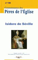Couverture du livre « Isidore de Séville » de Connaissance Des Peres aux éditions Nouvelle Cite