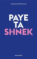 Couverture du livre « Paye ta schnek » de Anais Bourdet aux éditions Mazarine