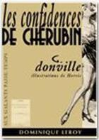 Couverture du livre « Les confidences de Chérubin » de G. Donville aux éditions Dominique Leroy