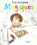 Couverture du livre « Crayons magiques » de Biet P aux éditions Mijade