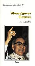 Couverture du livre « Monseigneur romero » de Sobrino J aux éditions Fidelite